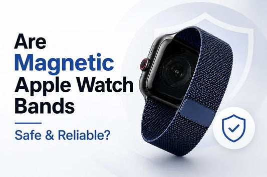 Are Magnetic Apple Watch Bands Safe & Reliable