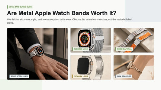 Are Metal Apple Watch Bands Worth It? Pros, Cons & Types
